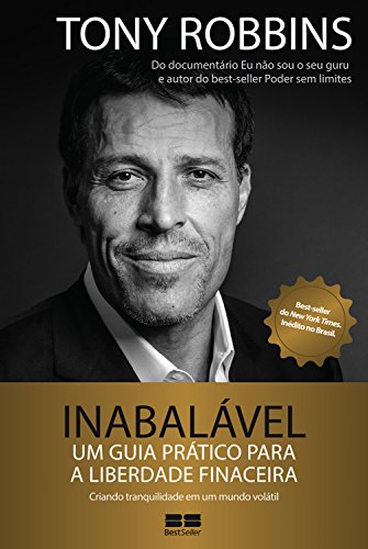 LIVRO INABALÁVEL: UM GUIA PRÁTICO PARA A LIBERDADE FINANCEIRA. melhores Livros para educação financeira